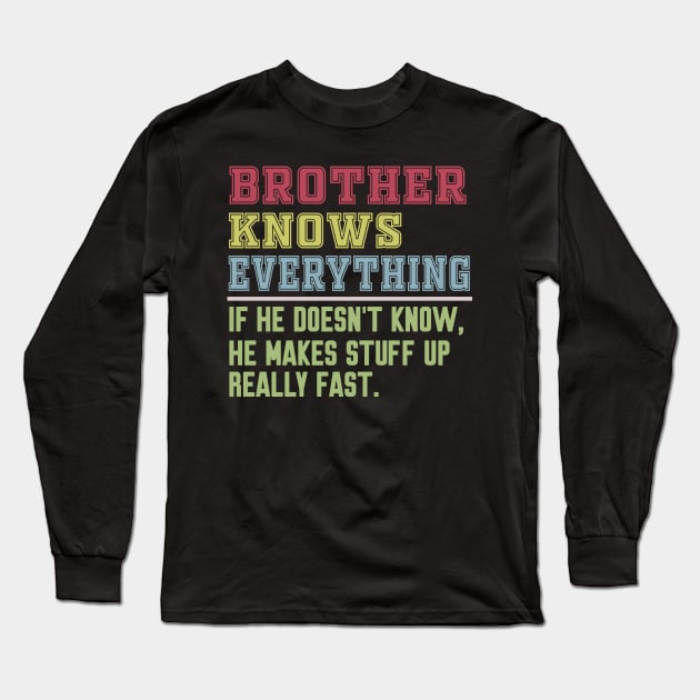 Brother knows everything vintage Long Sleeve T-Shirt by Work Memes